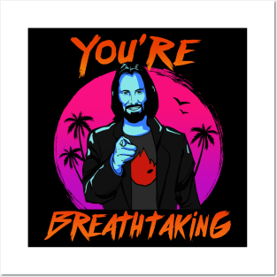 Keanu Reeves - You're Breathtaking Posters and Art